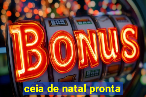 ceia de natal pronta